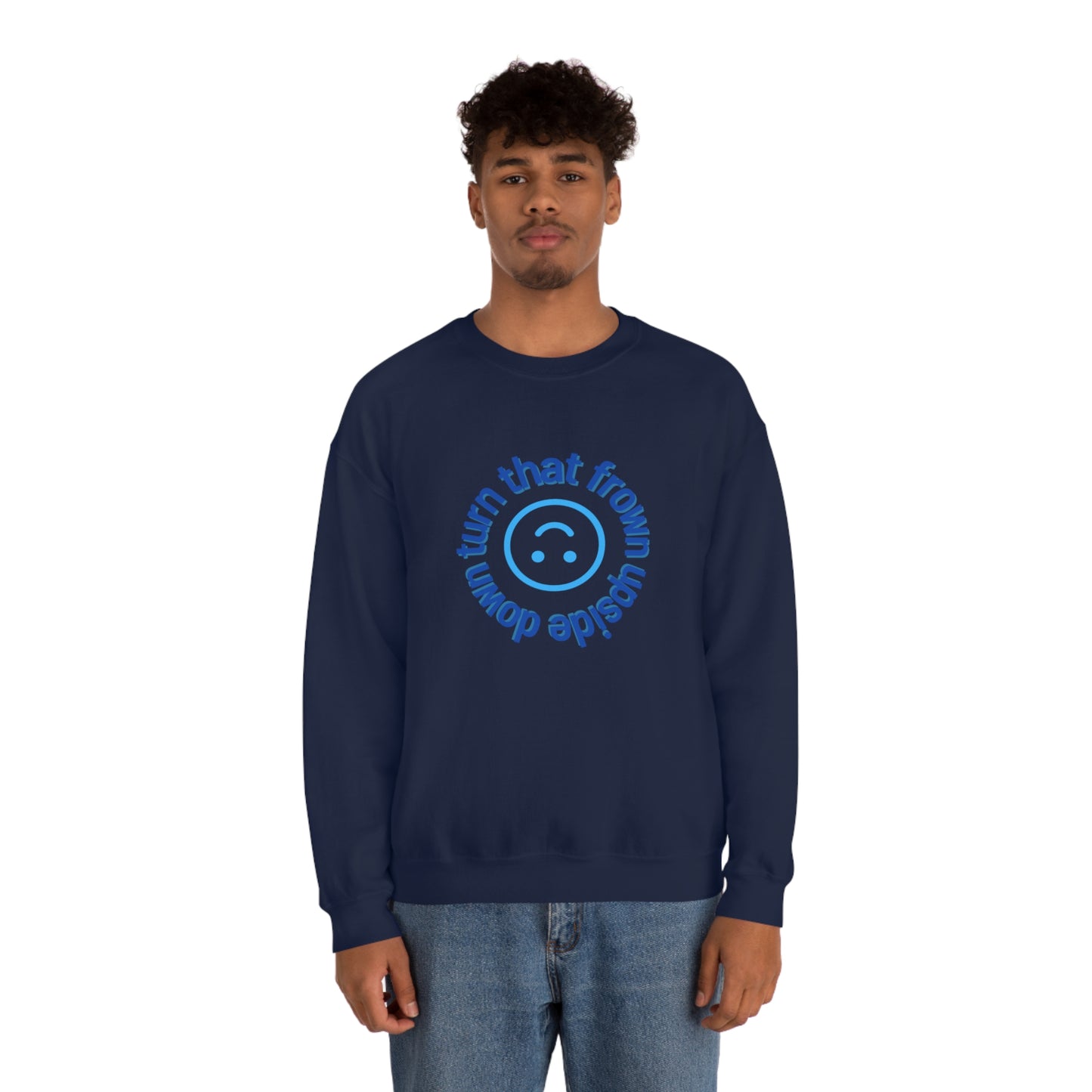 Turn That Frown Upside Down - Unisex Heavy Blend™ Crewneck Sweatshirt