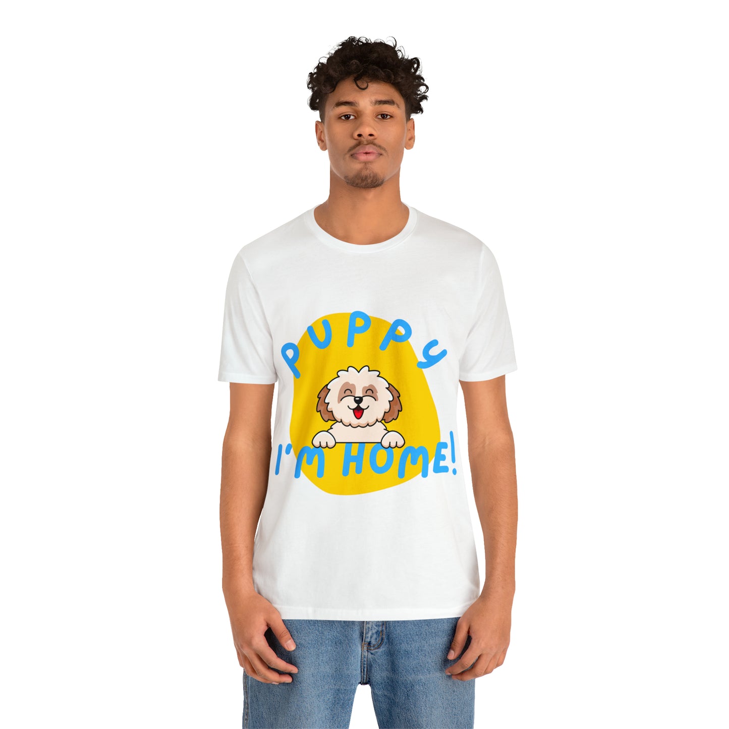 Puppy I'm Home - Unisex Jersey Short Sleeve Tee