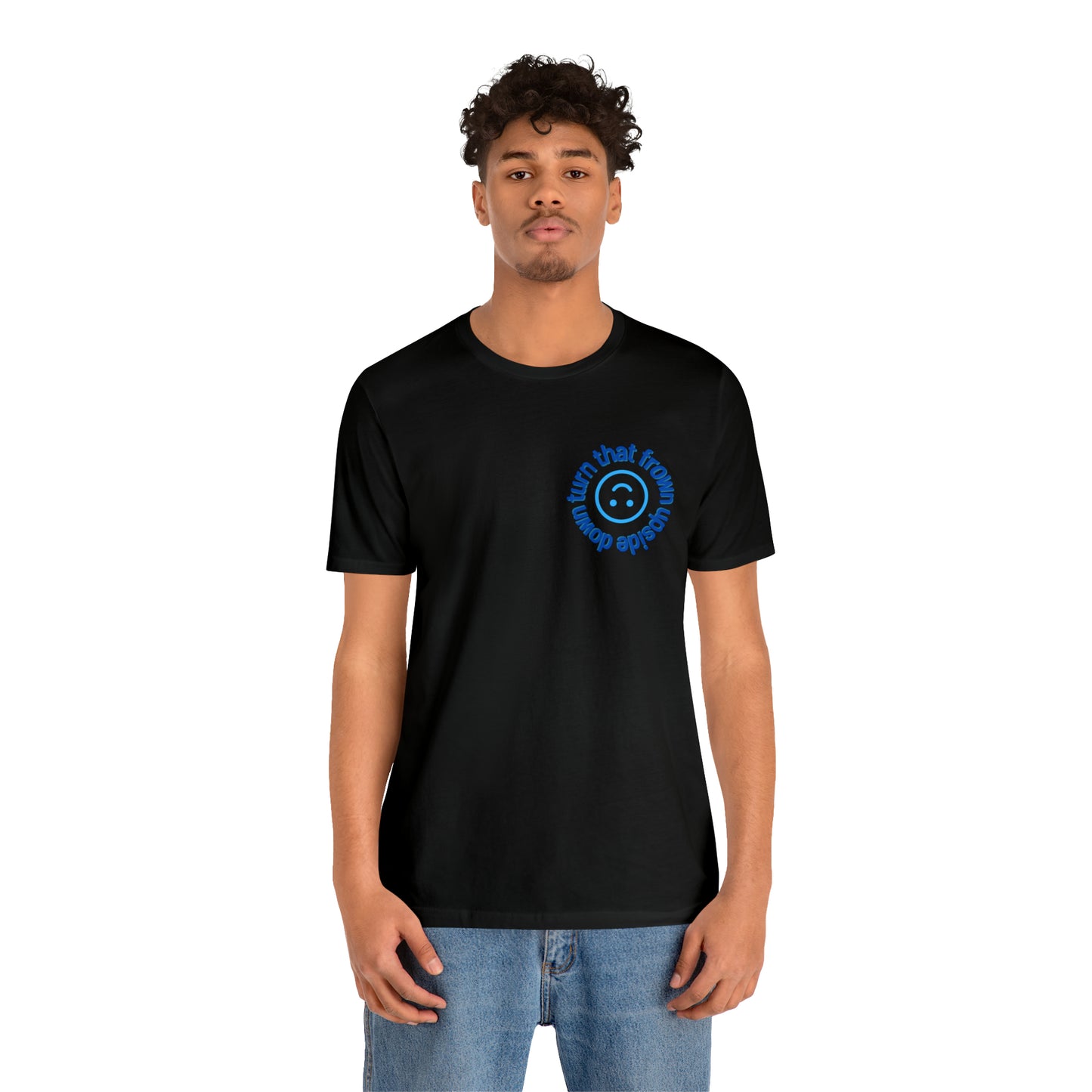 Turn That Frown Upside Down - Unisex Jersey Short Sleeve Tee