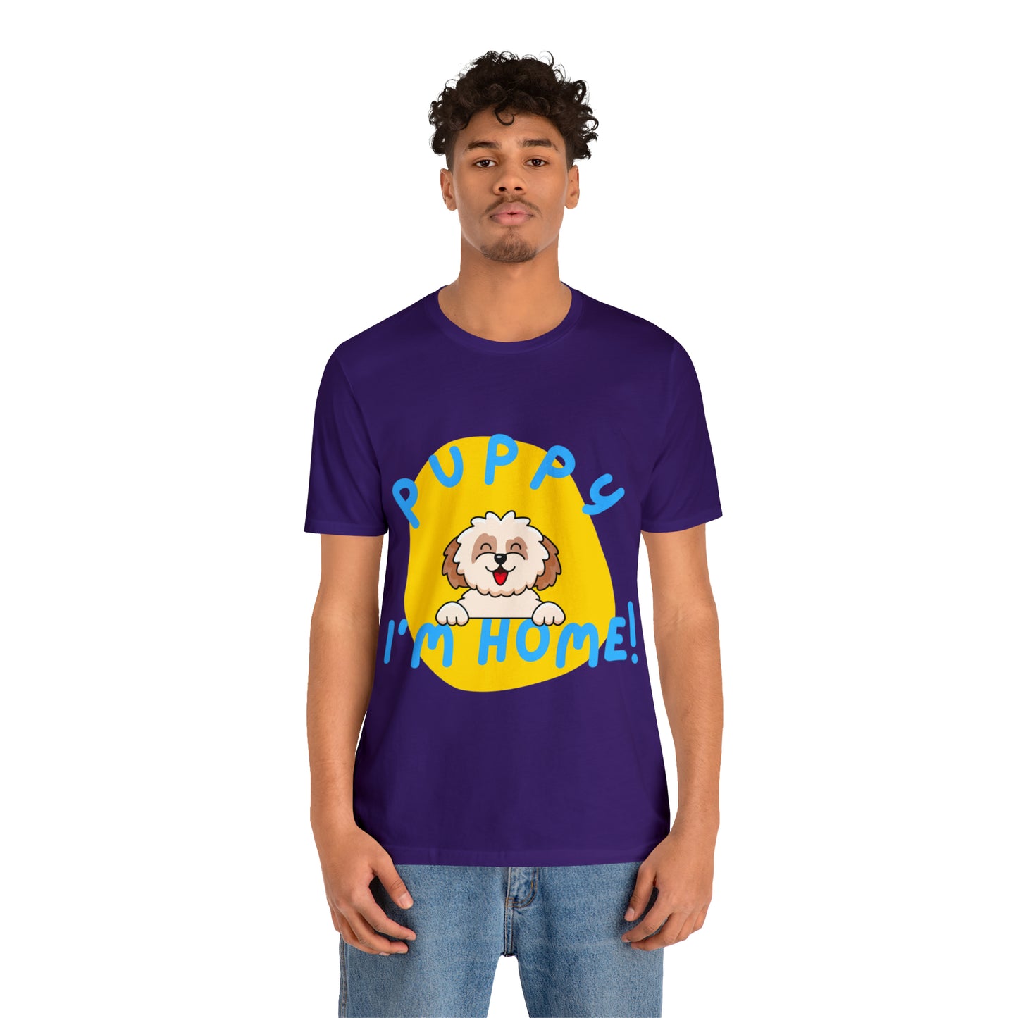 Puppy I'm Home - Unisex Jersey Short Sleeve Tee