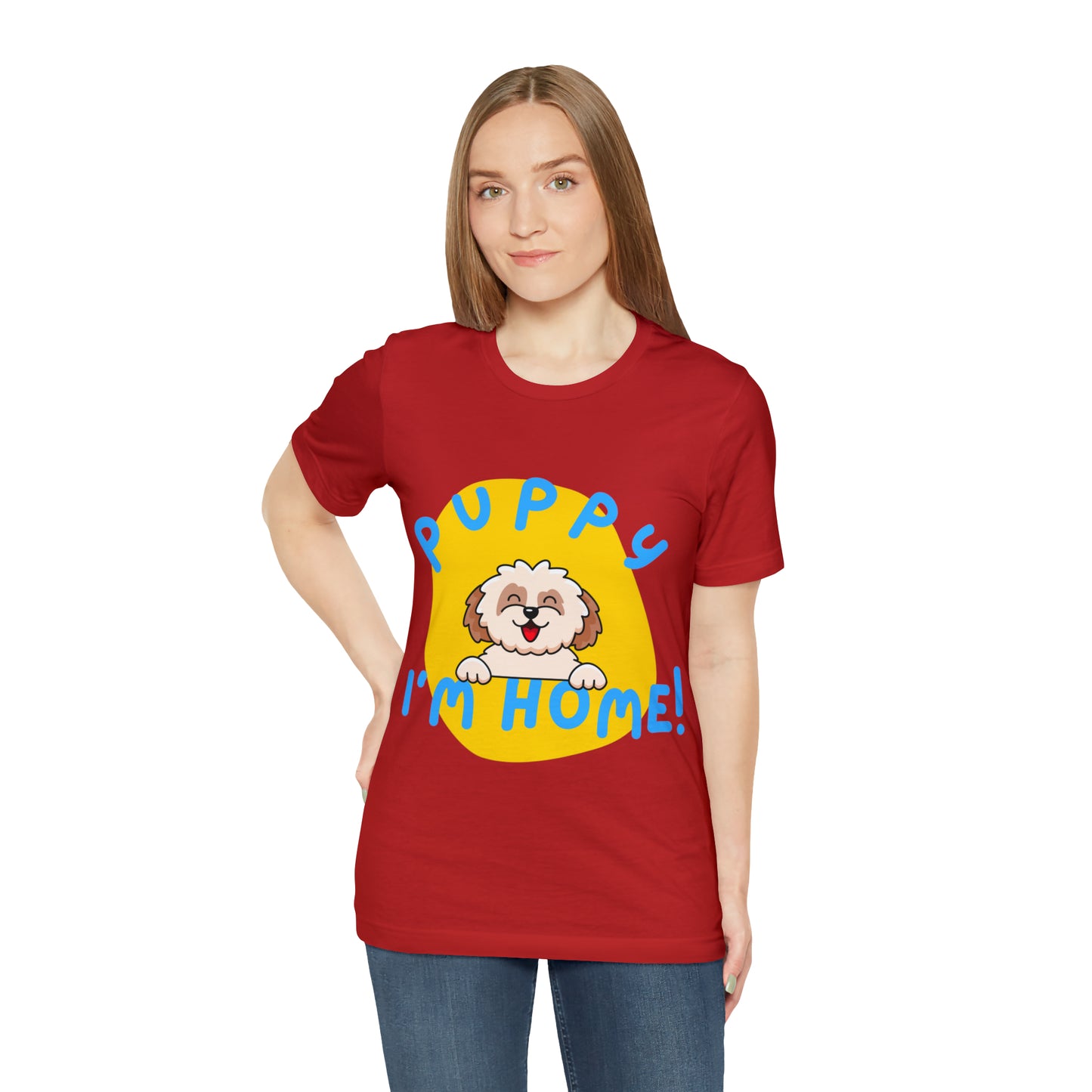 Puppy I'm Home - Unisex Jersey Short Sleeve Tee