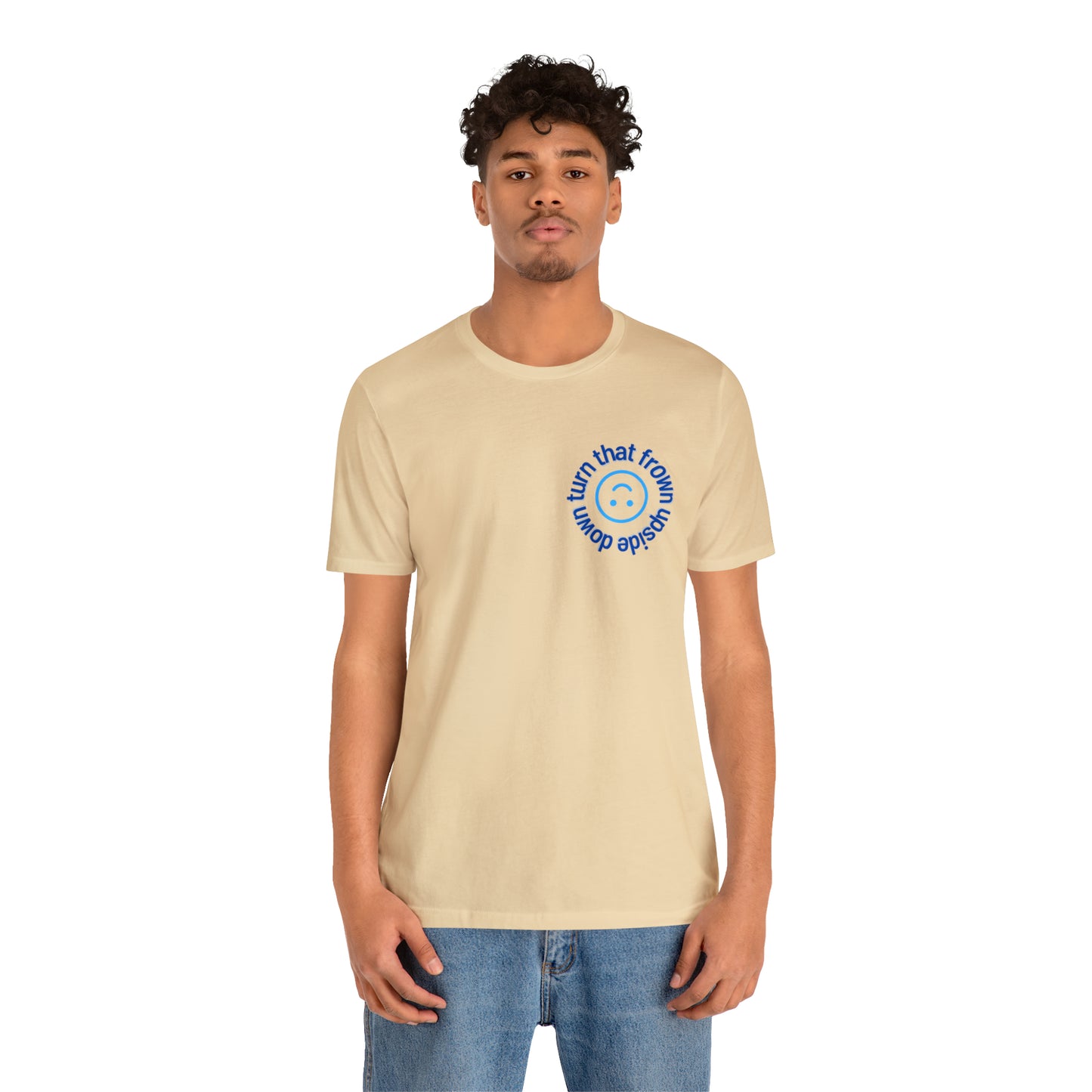 Turn That Frown Upside Down - Unisex Jersey Short Sleeve Tee