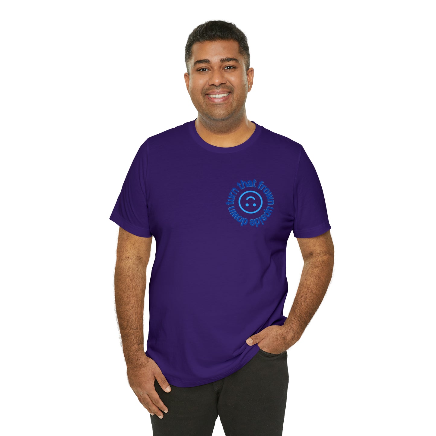 Turn That Frown Upside Down - Unisex Jersey Short Sleeve Tee