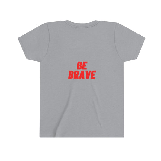 Be Brave - Youth Short Sleeve Tee