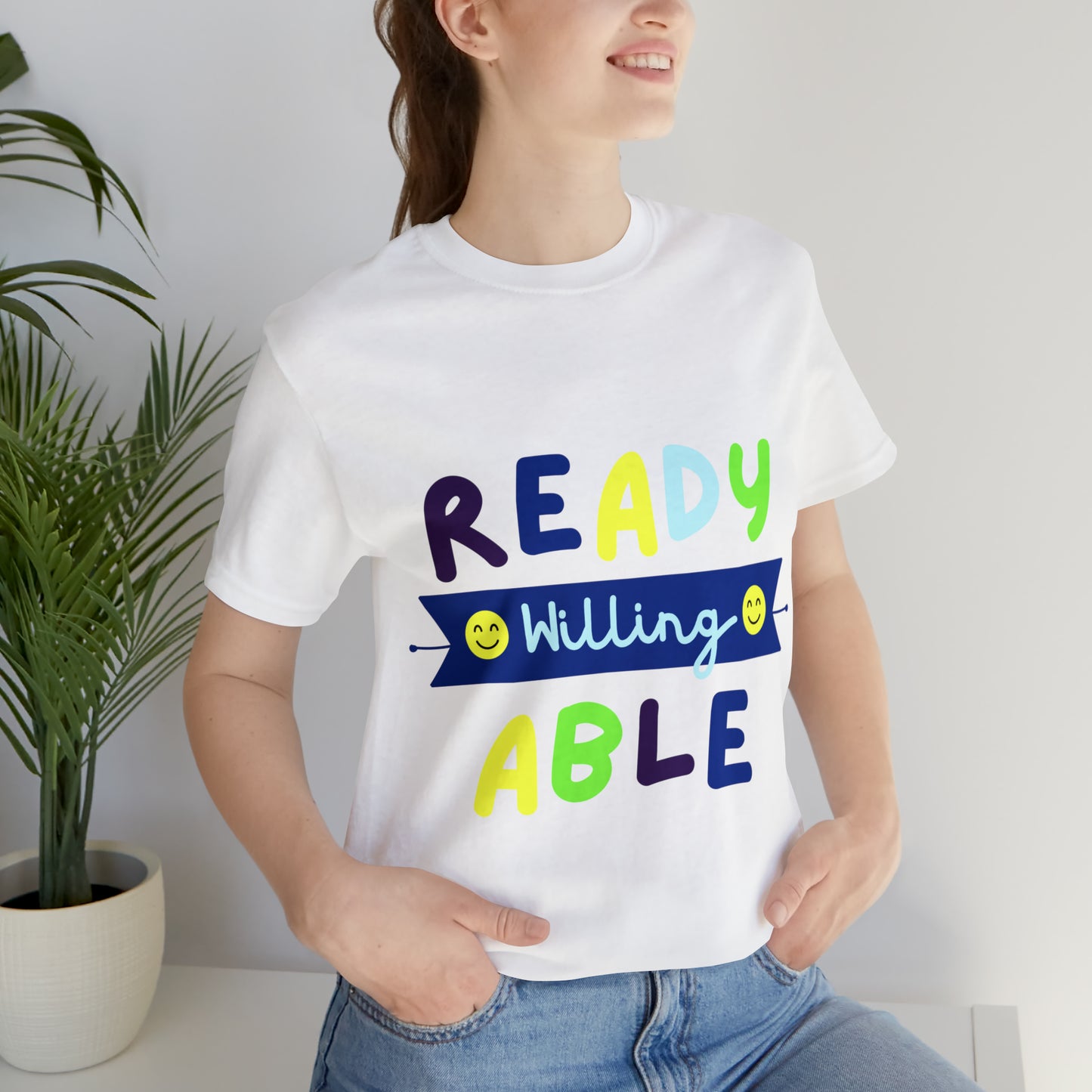 Ready Willing Able - Unisex Jersey Short Sleeve Tee