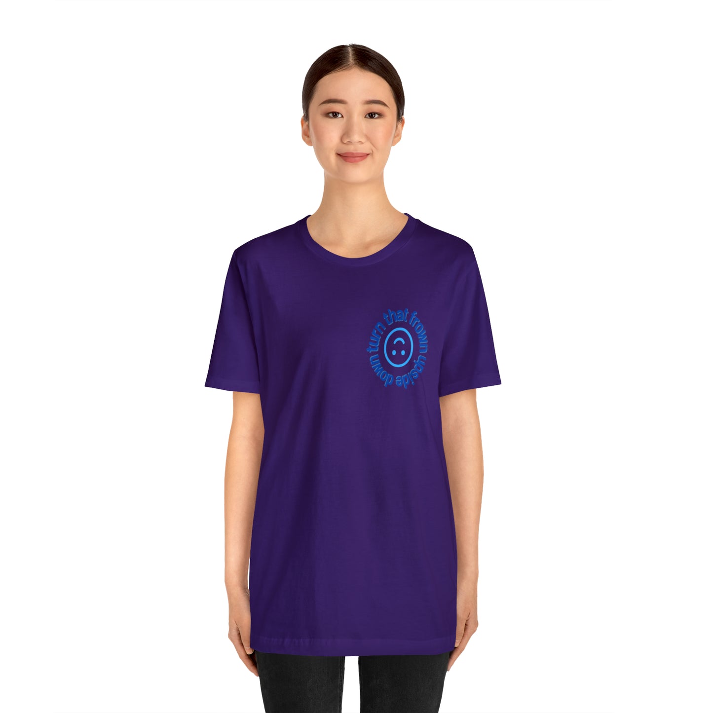 Turn That Frown Upside Down - Unisex Jersey Short Sleeve Tee