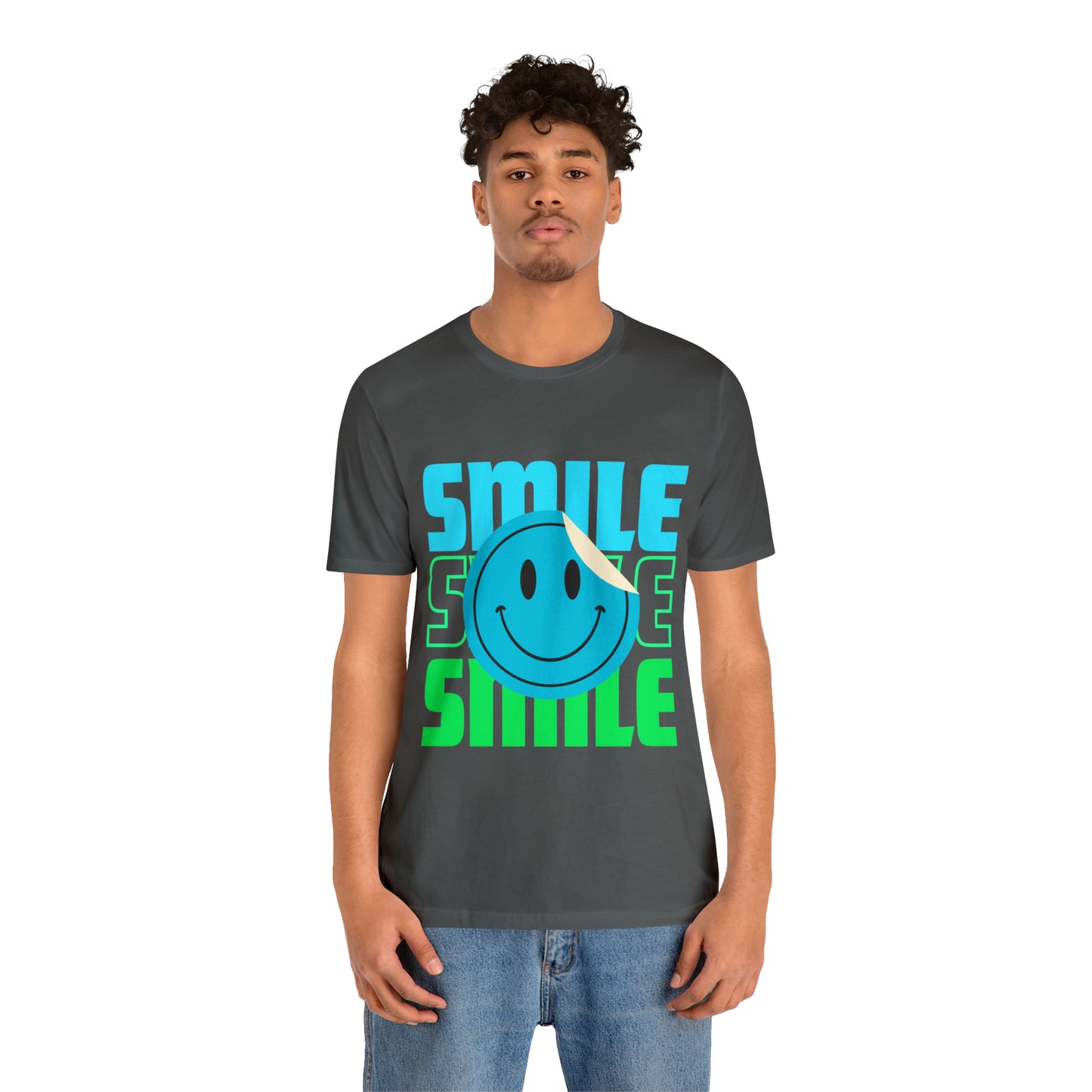 Smile  Unisex Jersey Short Sleeve Tee