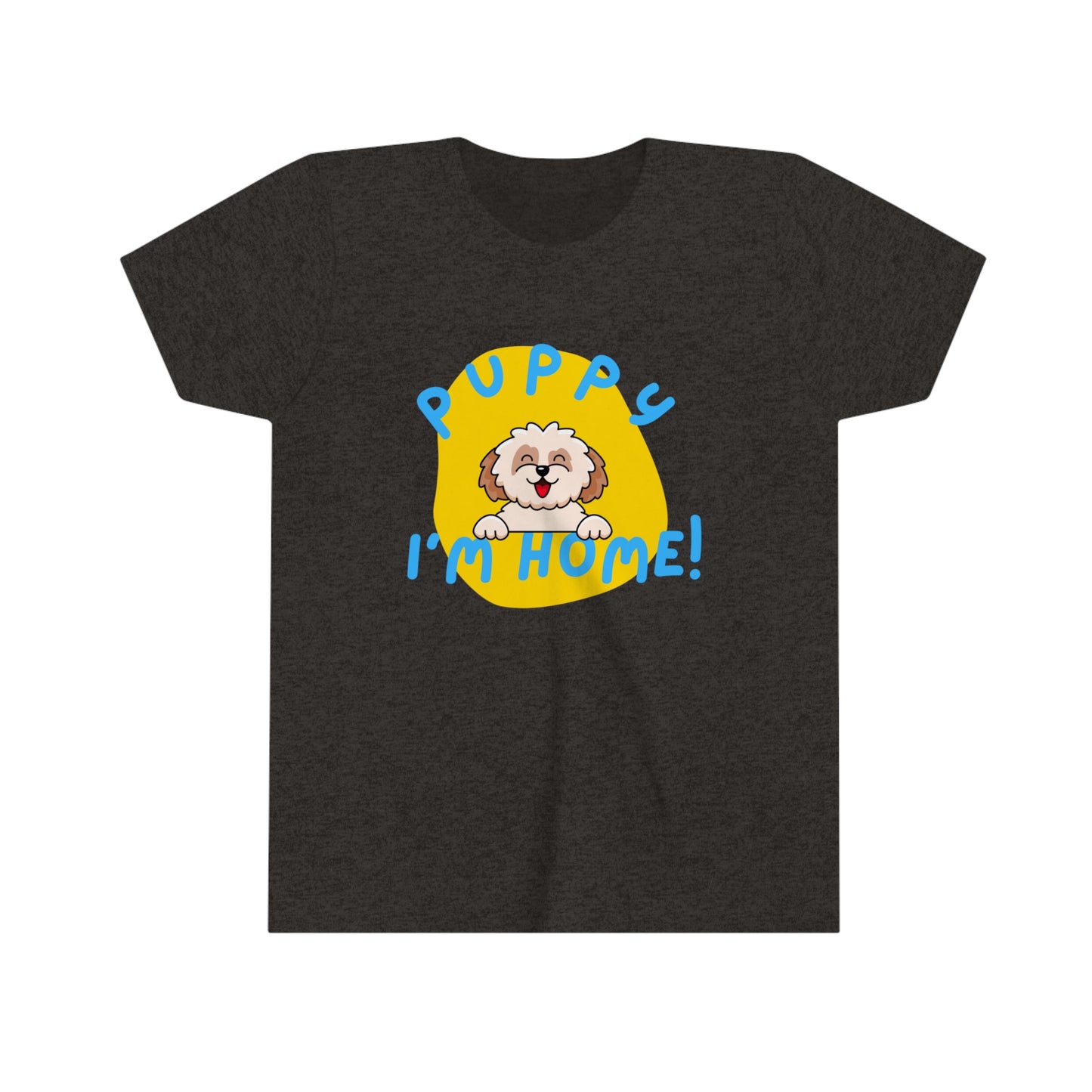 Puppy I'm Home  - Youth Tee