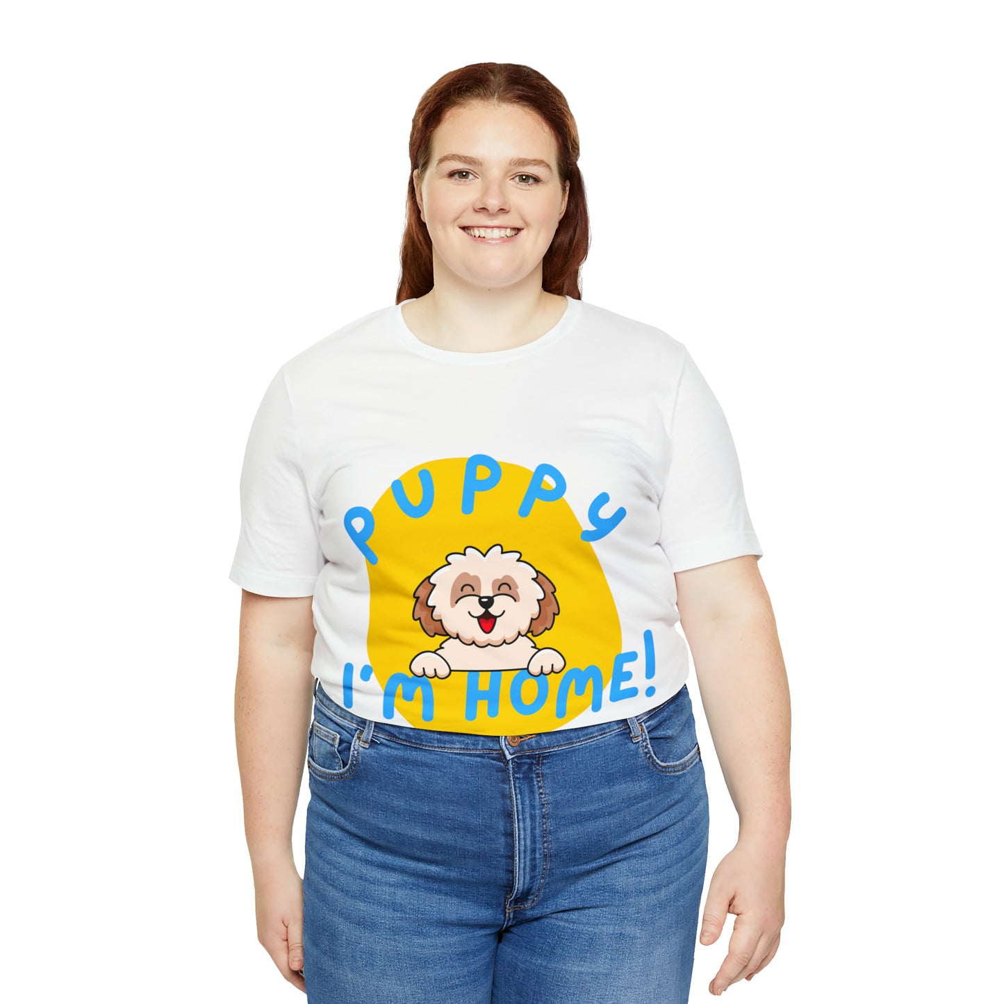 Puppy I'm Home - Unisex Jersey Short Sleeve Tee