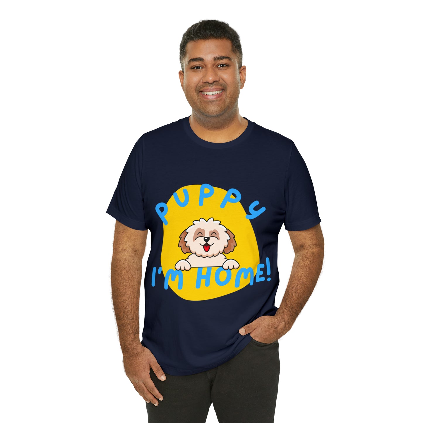 Puppy I'm Home - Unisex Jersey Short Sleeve Tee