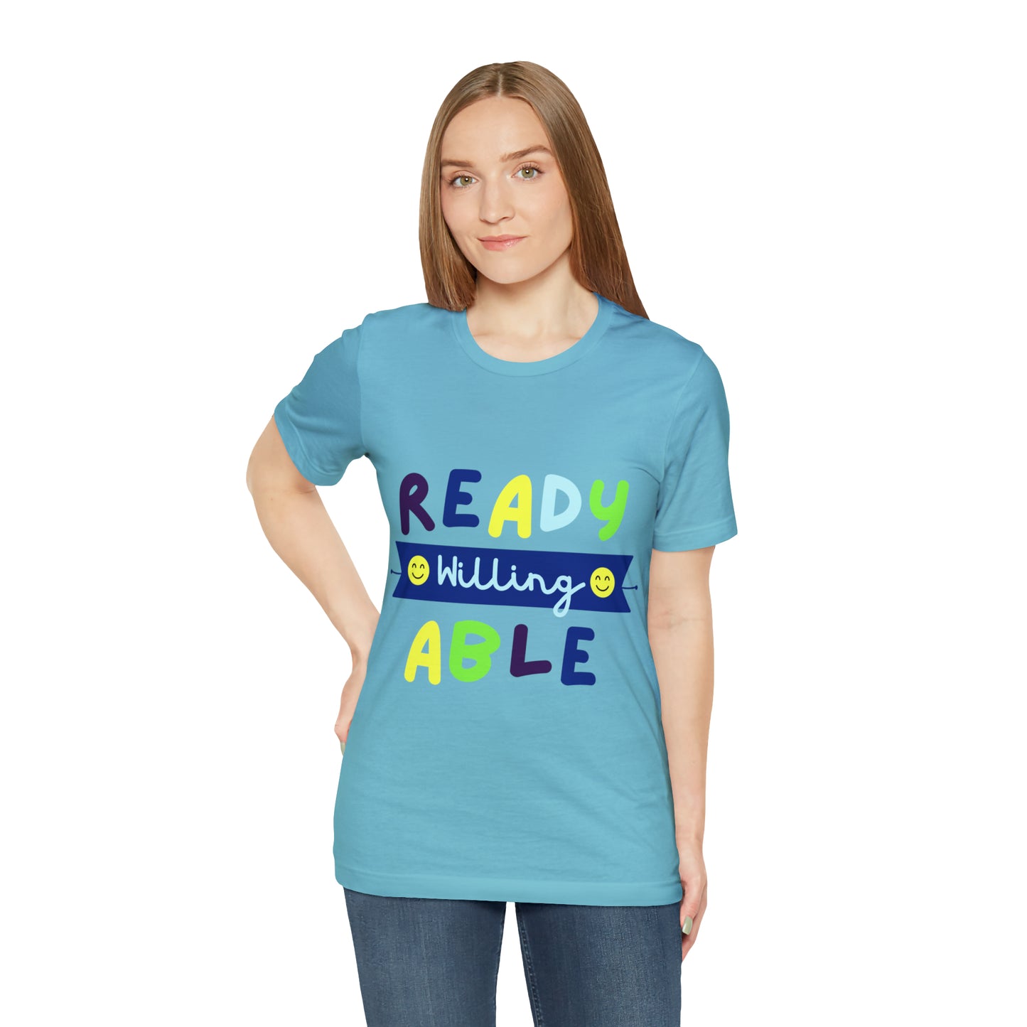 Ready Willing Able - Unisex Jersey Short Sleeve Tee