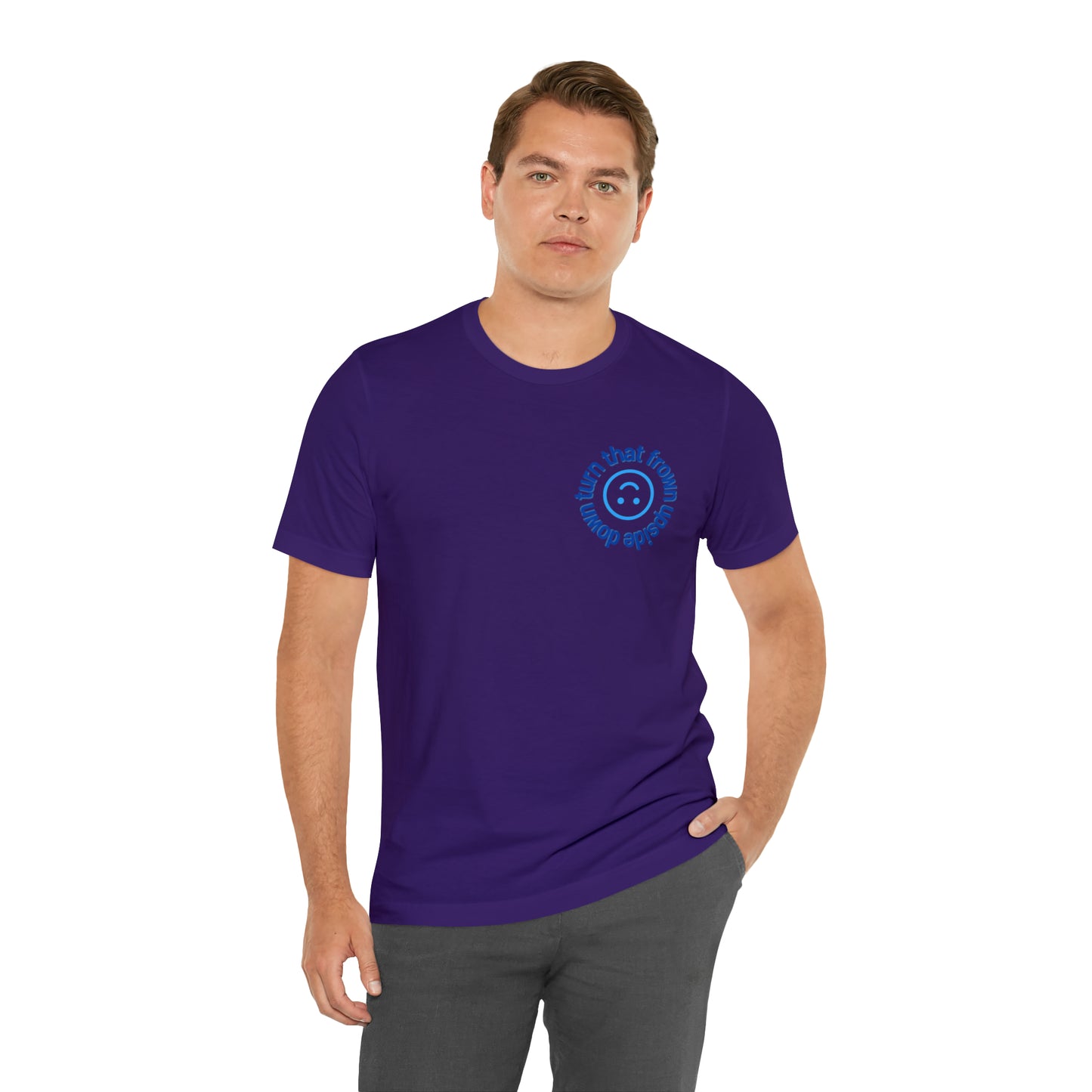 Turn That Frown Upside Down - Unisex Jersey Short Sleeve Tee
