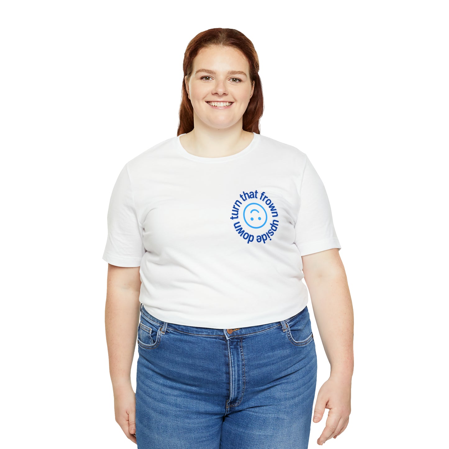 Turn That Frown Upside Down - Unisex Jersey Short Sleeve Tee