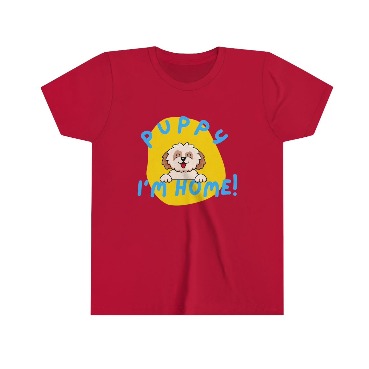 Puppy I'm Home  - Youth Tee