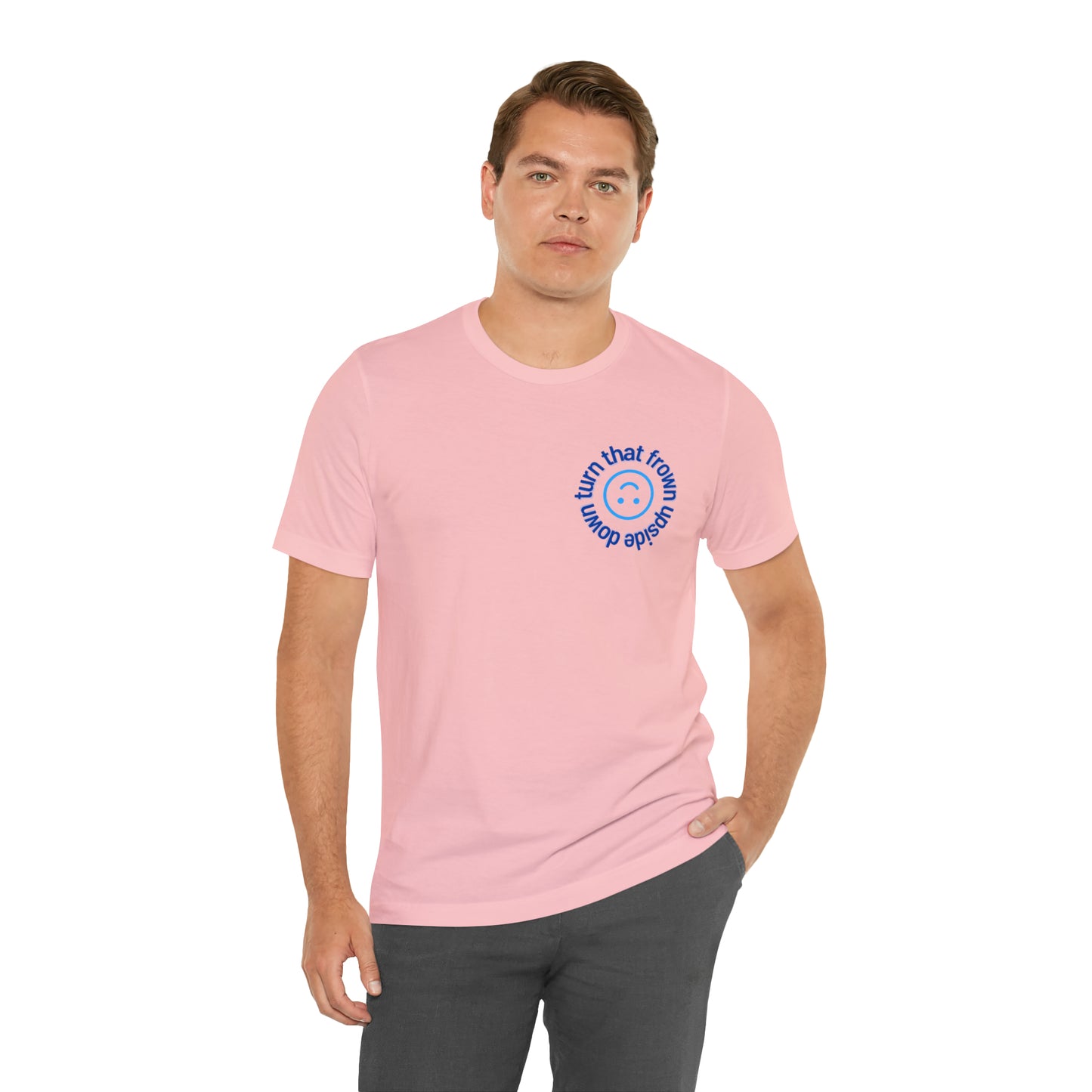 Turn That Frown Upside Down - Unisex Jersey Short Sleeve Tee