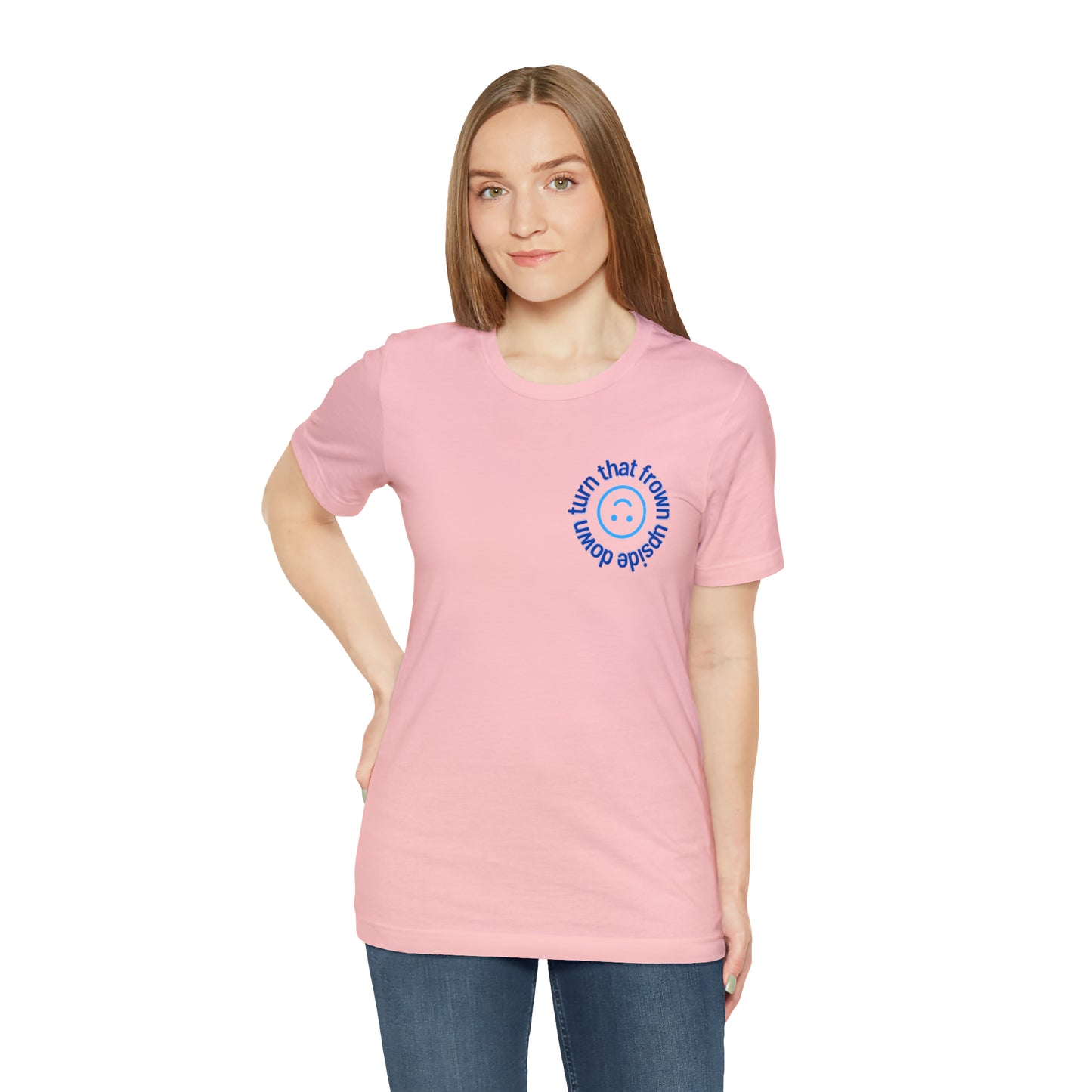 Turn That Frown Upside Down - Unisex Jersey Short Sleeve Tee