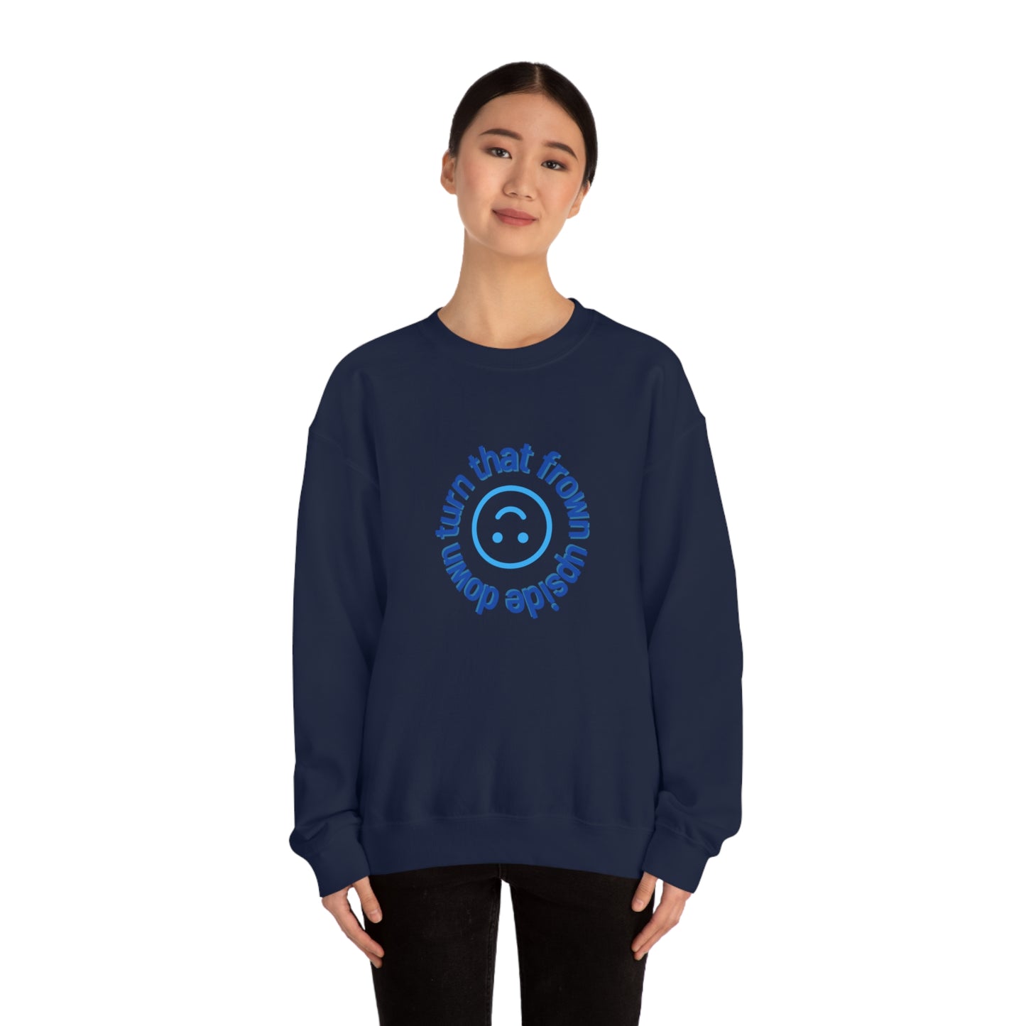 Turn That Frown Upside Down - Unisex Heavy Blend™ Crewneck Sweatshirt