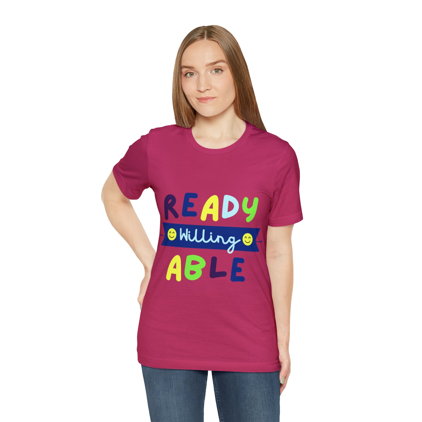 Ready Willing Able - Unisex Jersey Short Sleeve Tee