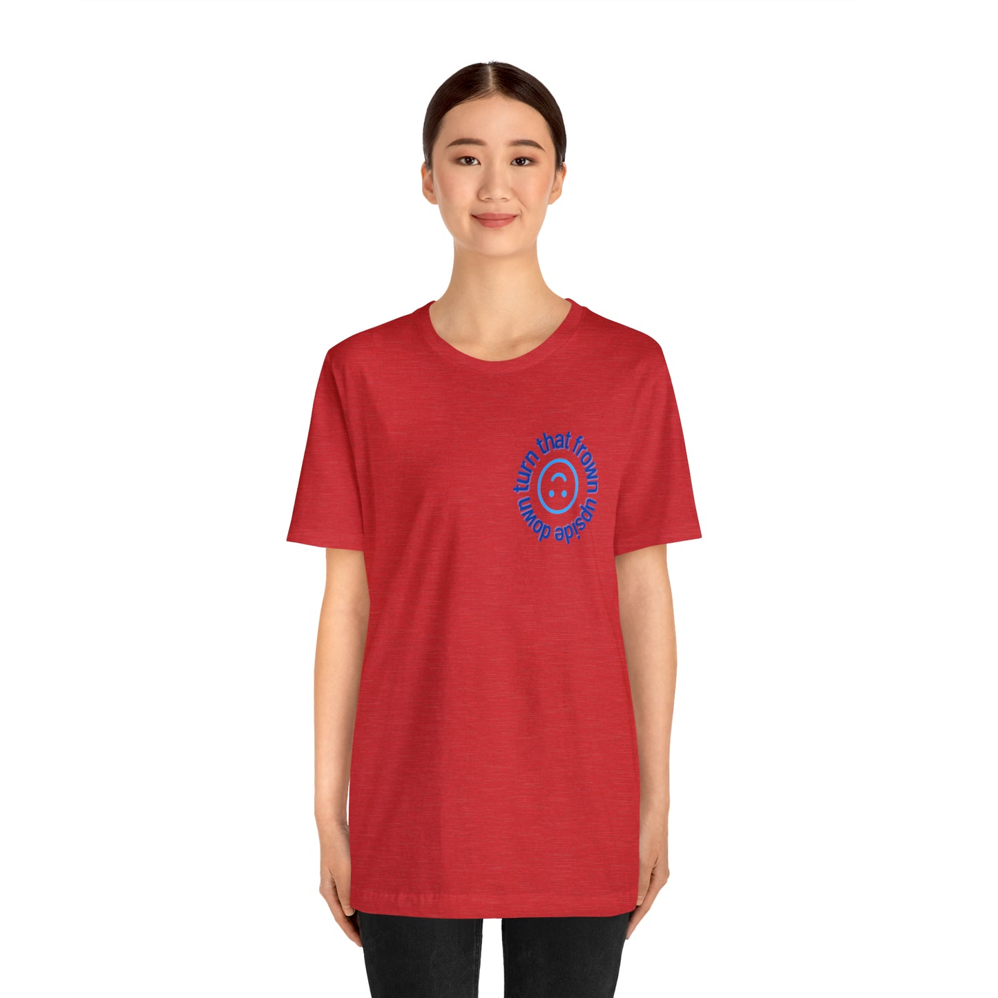 Turn That Frown Upside Down - Unisex Jersey Short Sleeve Tee